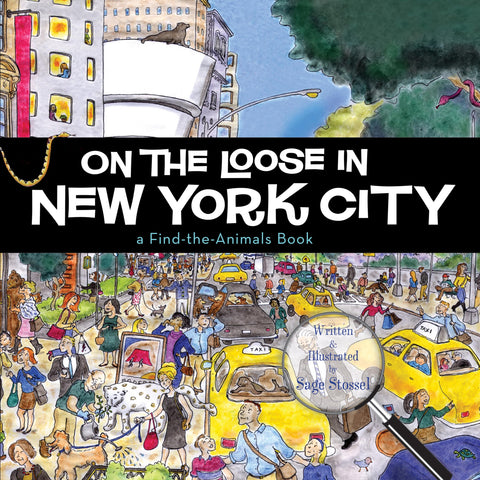 On The Loose In New York City by Sage Stossel