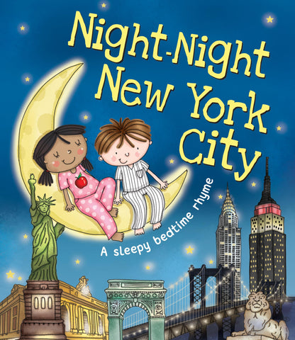 Night-Night New York A Sleepy Bedtime Rhyme by Katherine Sully